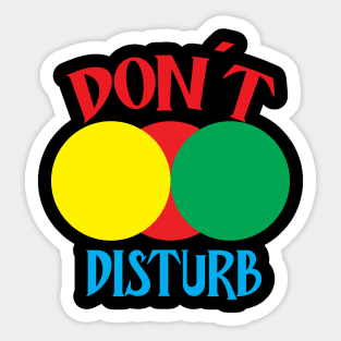 Don't Disturb Sticker